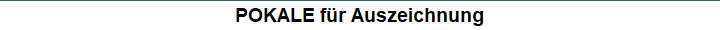 POKALE f�r Auszeichnung